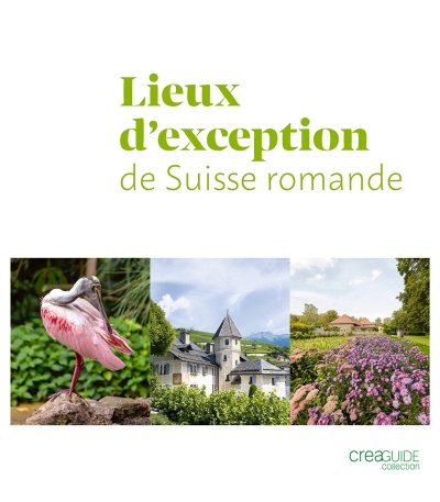 Lieux d'exception de Suisse romande
